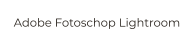 Adobe Fotoschop Lightroom