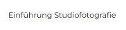 Einführung Studiofotografie
