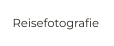 Reisefotografie