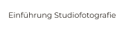 Einführung Studiofotografie