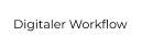 Digitaler Workflow