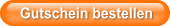 Gutschein bestellen