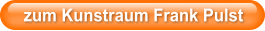 zum Kunstraum Frank Pulst