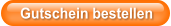 Gutschein bestellen