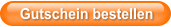 Gutschein bestellen