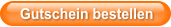 Gutschein bestellen